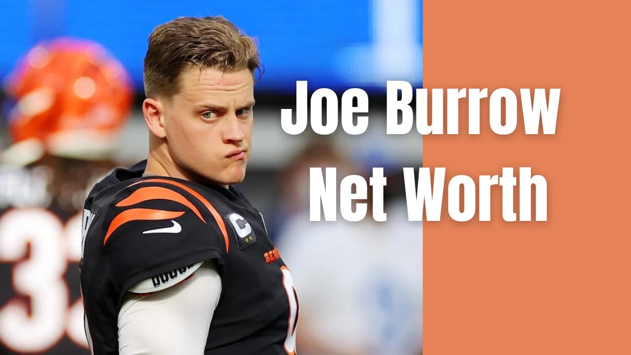 Joe Burrow Net Worth