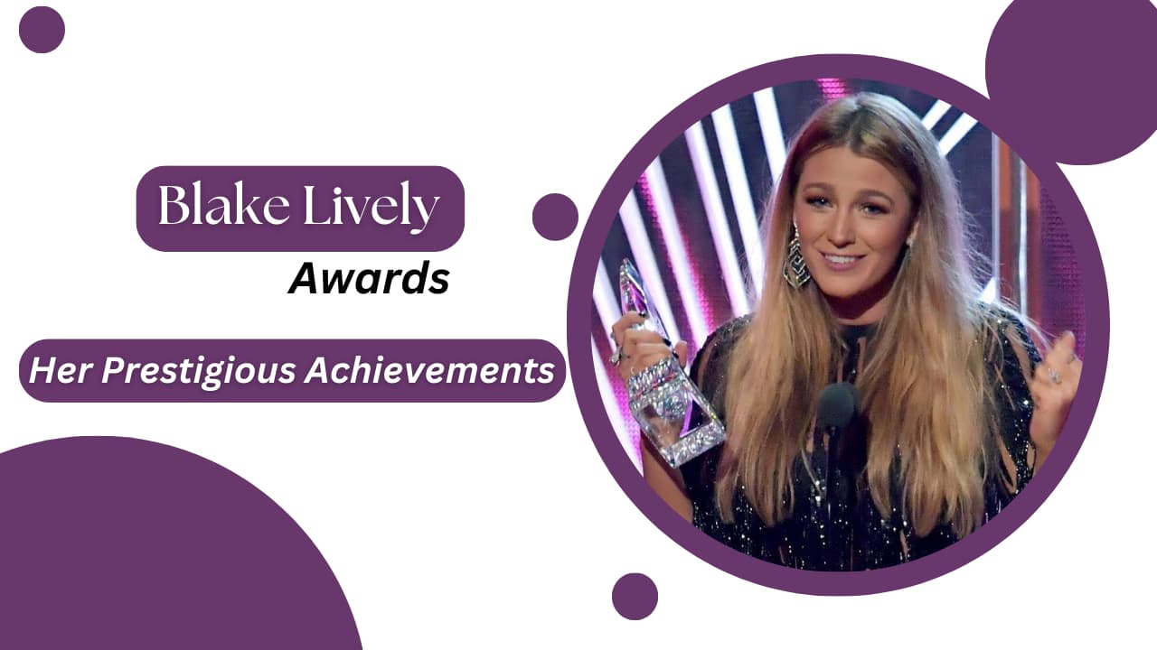 Blake Lively Awards