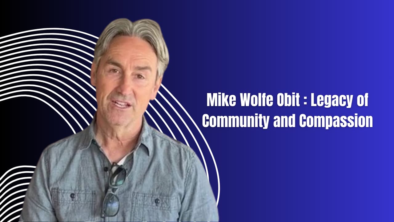 Mike Wolfe Obit : Legacy of Community and Compassion